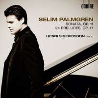 Palmgren: Sonata, May Night, 24 Preludes